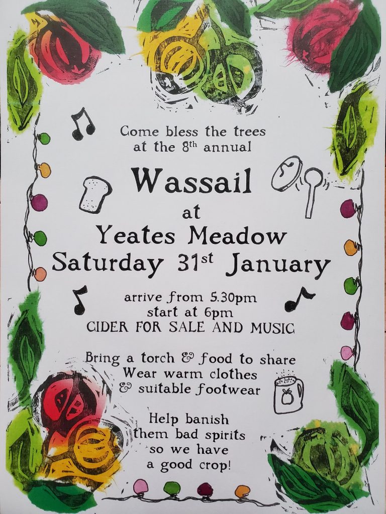 Poster showing details of the Wassail saturday 31st January, at 6pm, at the community orchard.